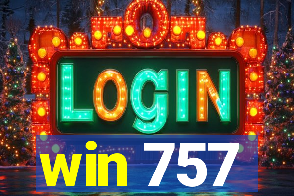 win 757